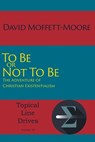 To Be or Not To Be - David Moffett-Moore - 9781631994739