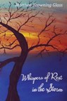 Whispers of Rest in the Storm - Matthea Browning Glass - 9781631996870