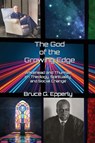 The God of the Growing Edge - Bruce G Epperly - 9781631999291