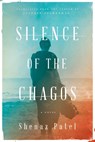 Silence Of The Chagos - PATEL,  Shenaz - 9781632062345
