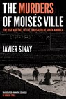 The Murders of Moises Ville - Javier Sinay - 9781632062987