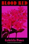 Blood Red - Gabriela Ponce - 9781632063304