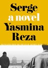 Serge - Yasmina Reza - 9781632064011