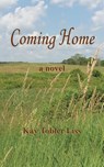 Coming Home - Kay Tobler Liss - 9781632101068