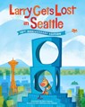LARRY GETS LOST IN SEATTLE - John Skewes - 9781632170927