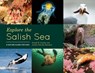 Explore the Salish Sea - Joseph K. Gaydos ; Audrey DeLella Benedict - 9781632173676