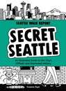 Secret Seattle (Seattle Walk Report) - Susanna Ryan - 9781632173751
