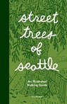 Street Trees of Seattle - Taha Ebrahimi - 9781632174598
