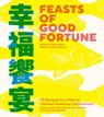 Feasts of Good Fortune - Hsiao-Ching Chou ; Meilee Chou Riddle - 9781632175182