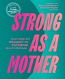 Strong as a Mother - Shannon Rowbury ; Jessica Dorrington - 9781632175816
