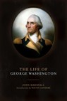 The Life of George Washington - John Marshall - 9781632200273