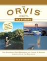 The Orvis Guide to Fly Fishing - Tom Rosenbauer ; David Klausmeyer ; Conway X. Bowman - 9781632200815