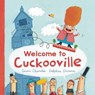 Welcome to Cuckooville - CHANDLER,  Susan - 9781632204301