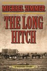 The Long Hitch - ZIMMER,  Michael - 9781632207258
