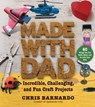 Made with Dad - Chris Barnardo - 9781632208415
