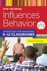 How the Brain Influences Behavior - David A. Sousa - 9781632209283