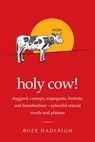 Holy Cow! - Boze Hadleigh - 9781632209528