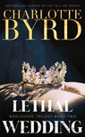 Lethal Wedding - Charlotte Byrd - 9781632251121