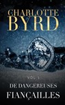 De Dangereuses Fiancailles - BYRD,  Charlotte - 9781632252043