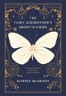 The Fairy Godmother's Growth Guide - Marisa McGrady - 9781632280886
