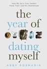 The Year of Dating Myself - Abby Rosmarin - 9781632280992