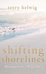 Shifting Shorelines - Terry Helwig - 9781632281296