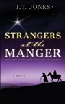 Strangers at the Manger - JONES,  J T - 9781632329752
