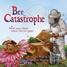Bee Catastrophe - Marta Magellan - 9781632333605