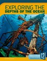 Exploring the Depths of the Ocean - KORTEMEIER,  Todd - 9781632353948