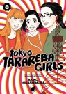 Tokyo Tarareba Girls 8 - Akiko Higashimura - 9781632368010