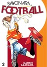 Sayonara, Football 2 - Naoshi Arakawa - 9781632369642