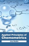 Applied Principles of Chemometrics - Jina Redlin - 9781632380555