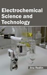 Electrochemical Science and Technology - Jina Redlin - 9781632381217