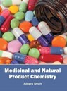 Medicinal and Natural Product Chemistry - Allegra Smith - 9781632384829