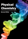 Physical Chemistry - Bernard Wilde - 9781632384881