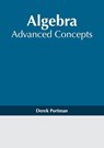 Algebra: Advanced Concepts - Derek Portman - 9781632386717