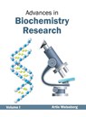 Advances in Biochemistry Research: Volume I - Artie Weissberg - 9781632390387