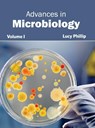Advances in Microbiology: Volume I - Lucy Phillip - 9781632390479