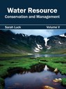 Water Resource: Conservation and Management (Volume V) - Sarah Luck - 9781632396174