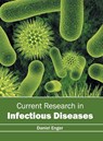 Current Research in Infectious Diseases - Daniel Enger - 9781632396440