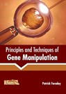 Principles and Techniques of Gene Manipulation - Patrick Faraday - 9781632399175