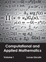 Computational and Applied Mathematics: Volume I - Lucas Lincoln - 9781632403414