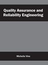 Quality Assurance and Reliability Engineering - Michelle Vine - 9781632404336
