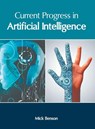 Current Progress in Artificial Intelligence - Mick Benson - 9781632406477