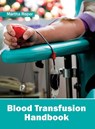 Blood Transfusion Handbook - Martha Roper - 9781632413864