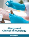 Allergy and Clinical Immunology - Fabian Kent - 9781632416452