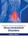 Evaluation, Care and Management of Musculoskeletal Disorders - Daphne Horton - 9781632417121
