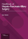 Handbook of Hepato-Pancreato-Biliary Surgery - Isaac Stanton - 9781632417701