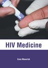 HIV Medicine - Evan Maverick - 9781632418272