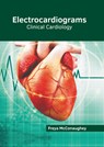 Electrocardiograms: Clinical Cardiology - Freya McConaughey - 9781632418869